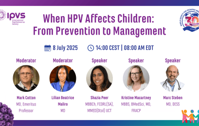 IPVS-WSPID: “When HPV Affects Children: From Prevention to Management”