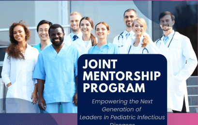 ESPID and WSPID Joint Mentorship Programme: Empowering the Next Generation of Leaders in Pediatric Infectious Diseases